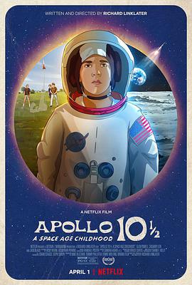 阿波罗10½号：太空时代的童年 Apollo 10 1/2: A Space Age Childhood(2022)