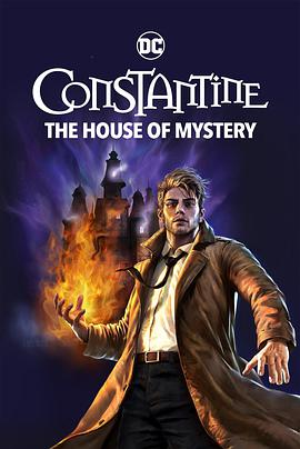 康斯坦丁：神秘之所 Constantine: House of Mystery(2022)