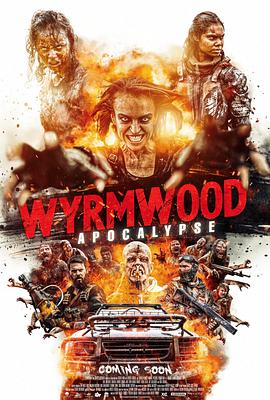 僵尸来袭2：末日 Wyrmwood: Apocalypse(2022)